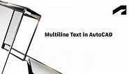 Multiline text in AutoCAD | Autodesk