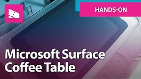 Microsoft Surface PixelSense 'Coffee Table' Hands On