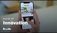 Breville AR | Bring Breville to life in your home with augmented reality | Breville USA