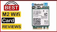 🏆 Best M2 Wifi Card In 2023 ✅ Top 5 Tested & Buying Guide