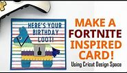 Make A Fortnite Inspired Birthday Llama Loot Card! | Design from Scratch with Cricut Design Space