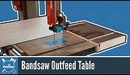 Bandsaw Outfeed Table