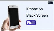 How to Fix iPhone 6s Black Screen 2023