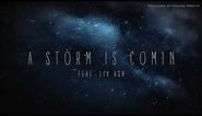 A Storm is Comin (feat. Liv Ash) - Tommee Profitt