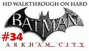 "Batman Arkham City", HD walkthrough (Hard), Part 34 - side mission "Watcher in the Wings"