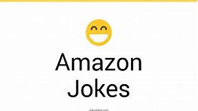 145  Amazon Jokes And Funny Puns - JokoJokes