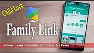 How to Set Family Link 😀 Parental Control 😀 Phone Locking System 😀 Child Lock