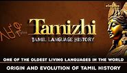 Origin of Tamil Language | World's Oldest Language | Tamil Civilization | Tamizhi Series | eleyloo
