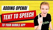 How to add OpenAI Text to Speech to your Bubble app | Bubble.io Tutorials | Planetnocode.com