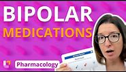 Bipolar Medications - Pharmacology - Nervous System | @LevelUpRN