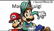 Mario & Luigi Memes (Sounds DL in desc)