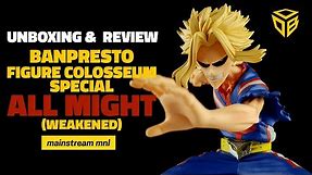 ALL MIGHT (Weakened) - Banpresto Figure Colosseum - Special - My Hero Academia | Unboxing and Review