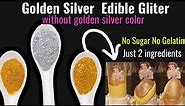 Edible Golden & silver Glitter Dust, Sparkle Hacks l How to make Glitter / Shimmer for Cake at home