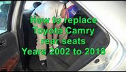 How to replace Toyota Camry Rear Seats. Years 2002 to 2018