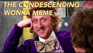 The Willy Wonka Meme