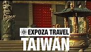 Taiwan Vacation Travel Video Guide
