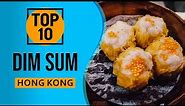 Top 10 Best dim sum in Hong Kong