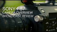 Sony FS7 Review | A Flexible 4K Super 35mm Camera for Broadcast