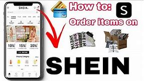How to Order items on SHEIN 2022 | How to Place Order on #SHEIN App