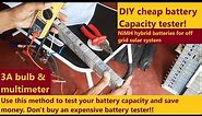 Test Your Battery's Capacity - DIY cheap battery tester!
