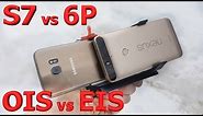 EIS vs OIS Camera Test with Nexus 6p vs Galaxy S7 Edge