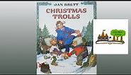 Christmas Trolls by Jan Brett: Children's Books Read Aloud on Once Upon A Story