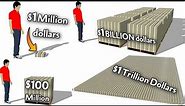 How Much is $1 Trillion dollars, $1 Billion dollars, $1 Million dollars??