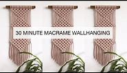 DIY : EASY MACRAME WALLHANGING FOR BEGINNERS | STEP BY STEP MACRAME TUTORIAL | 30 MINUTE WALLHANGING