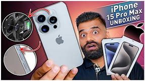 Apple iPhone 15 Pro Max Unboxing & First Look - The Best Pro In Town🔥🔥🔥