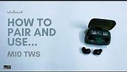 HOW TO PAIR AND USE M10 TWS EARBUDS | COMPLETE TUTORIAL | (2022).