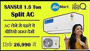 Sansui 1.5 Ton Split AC Unboxing, ResQ AC Installation Service, AC Purchase from JioMart