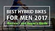 Best Hybrid Bikes for Men 2018 - Reviews and Buyer's Guide