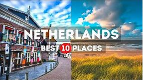 Amazing Places to visit in Netherlands - Travel Video