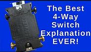 The Best 4 Way Switch Explanation Ever!
