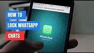 How to Lock WhatsApp Chats | Lock Individual Chat In WhatsApp