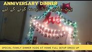 Anniversary celebration ideas and new decorations idea anniversary dinner vlog