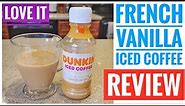 REVIEW Dunkin Donuts Iced Coffee French Vanilla Bottle On The Go TASTE GREAT!