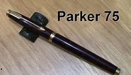 Parker 75 Fountain Pen Review