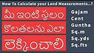 HOW TO CALCULATE YOUR LAND IN SQ.FT, SQ YARDS, CENTS, GUNTA