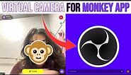 How to Use OBS Virtual Camera on Monkey | Tutorial 2024