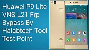 Huawei P9 Lite (VNS-L21) Frp Bypass By Halabtech Tool Test Point