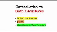 Introduction to Data Structure - Definition, Examples, Classification of Data Structure