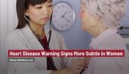 Heart Disease Warning Signs More Subtle in Women