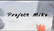 Project Miko - Promotional Video