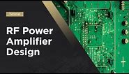 RF Power Amplifier Design