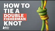Rock Climbing: How to Tie a Double Fisherman’s Knot