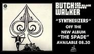 Butch Walker - "Synthesizers"
