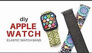 DIY APPLE WATCH Elastic Watch Band