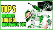 TOP 5 Best Remote Control Dinosaur Toy 2023