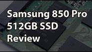 Samsung 850 Pro 512GB Full Review - NAND Goes 3D!